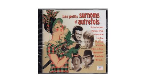 Les petits Surnoms d'autrefois - CD Audio