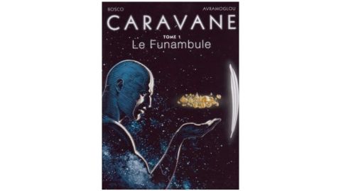 Caravane, tome 1 - Le funambule - BD