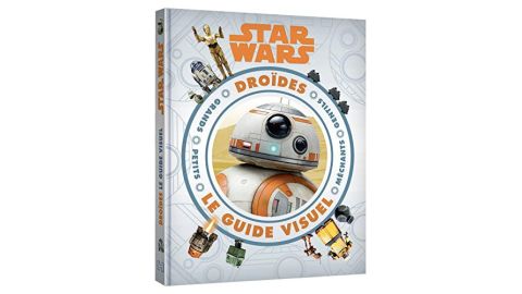 STAR WARS - Guide visuel - L'encyclopédie des droïdes - Livre