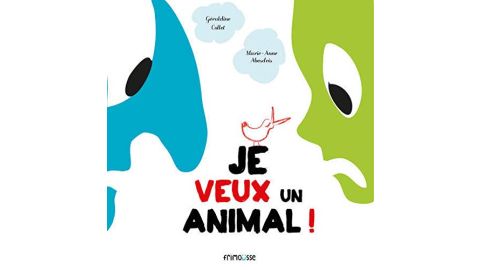 Je veux un animal - Livre