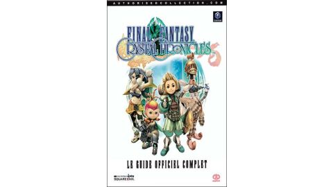 Final Fantasy Crystal Chronicles - Le guide officiel complet