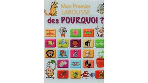 Mon premier Larousse des pourquoi ? 4/7 Ans - Livre
