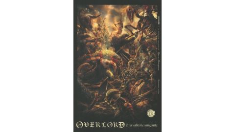 Overlord - tome 2 La valkyrie sanglante (02) - Livre - Roman