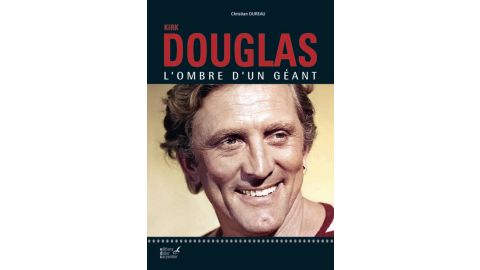Kirk Douglas: L'ombre d'un géant - Livre