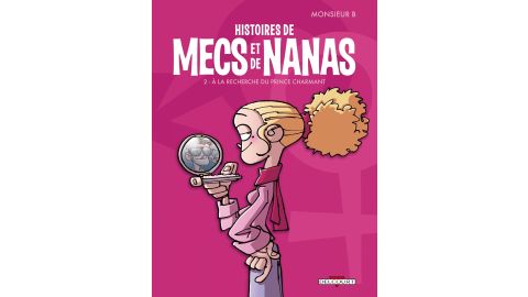 Histoires de mecs et de nanas T02: À la recherche du prince charmant - BD