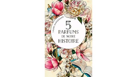 Les 5 parfums de notre histoire - Livre