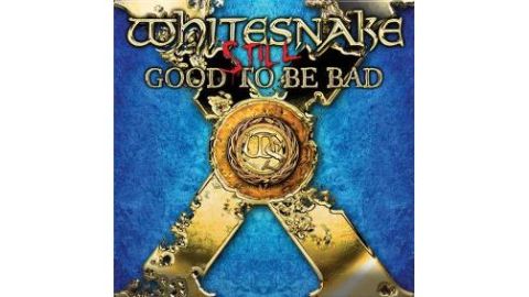 Still... Good To Be Bad Whitesnake - CD Audio