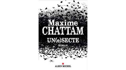 Un(e)secte - Maxime Chattam - Livre