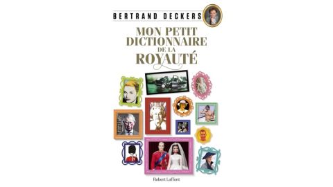 Mon Petit Dictionnaire de la royauté - Livre