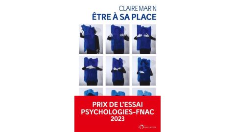 Être à sa place - Habiter sa vie, habiter son corps - Livre