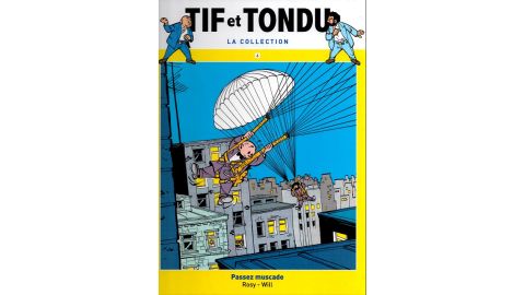 TIF ET TONDU N°6 Passez Muscade - BD