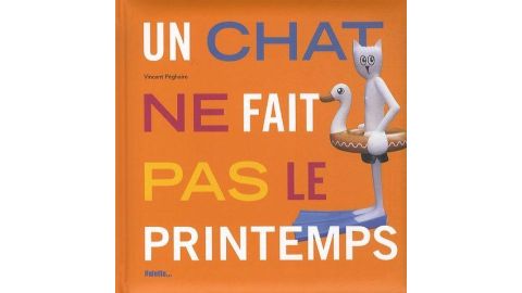 Un chat ne fait pas le printemps - Livre