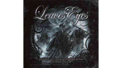 Leaves' Eyes - We Came With The Northern Winds: En Saga I Belgia - CD + DVD