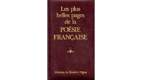 Les plus belles pages de la poèsie française du Moyen-age au XXème Siècle