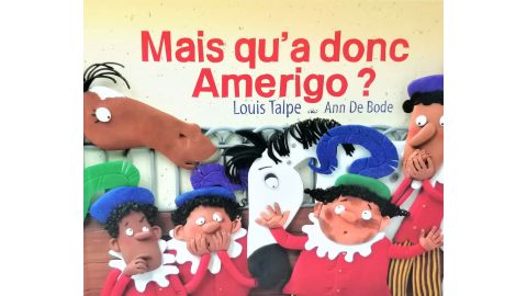 Mais qu'a donc amerigo ? - Livre