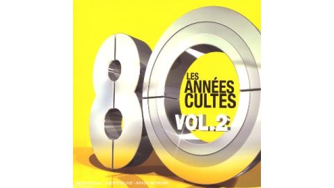 Les années 80 cultes vol 2. - CD Audio