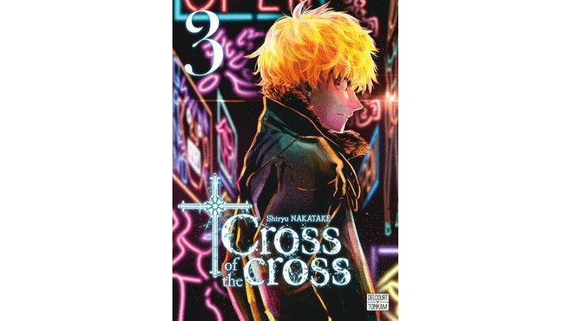Cross of the Cross - Tome 3 - Manga