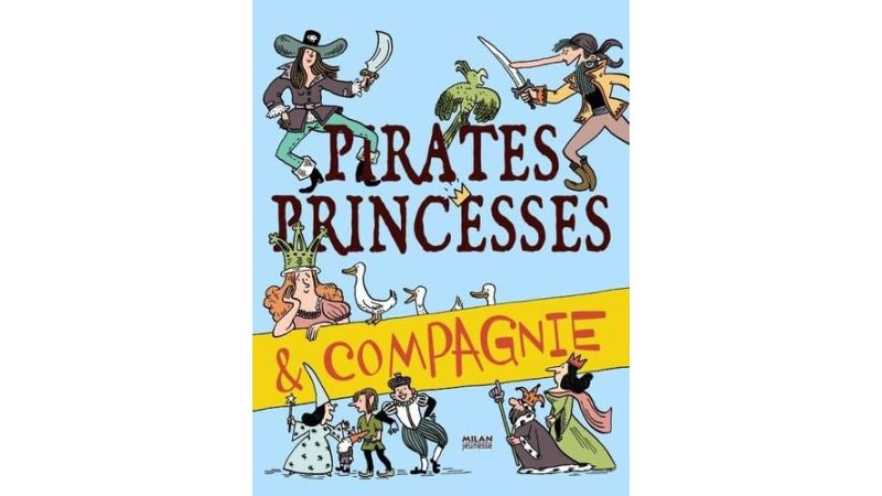 Pirates, princesses & compagnie - Livre
