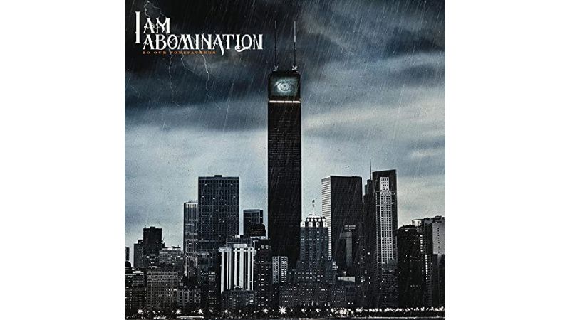 To Our Forefathers I Am Abomination - CD Audio
