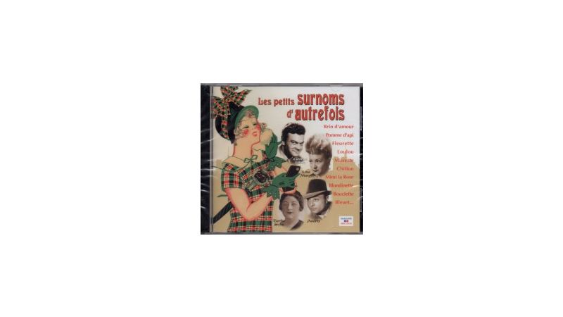 Les petits Surnoms d'autrefois - CD Audio