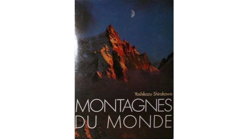 Montagnes du monde Yoshikazu Shirakawa - Livre