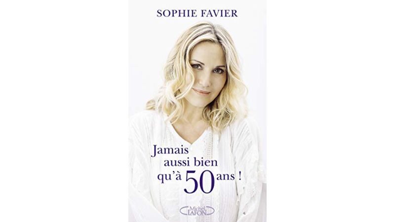 Jamais aussi bien qu'à 50 ans ! - Livre
