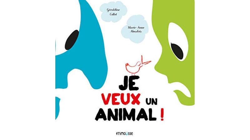 Je veux un animal - Livre