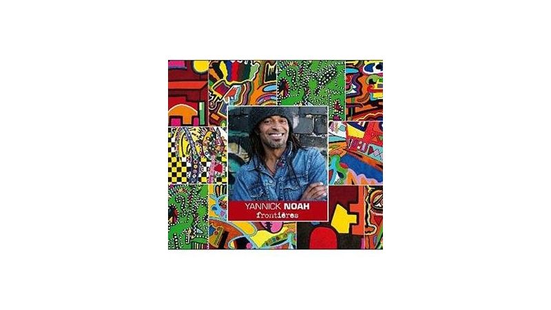 Frontieres Yannick NOAH