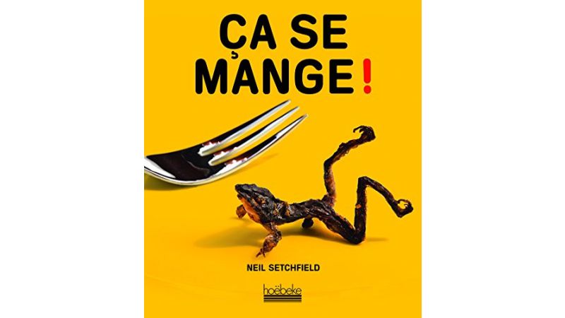 Ça Se Mange ! - Livre
