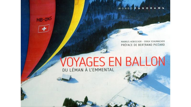 Voyages en ballon Du Léman à l'Emmental-Neuf - Livre