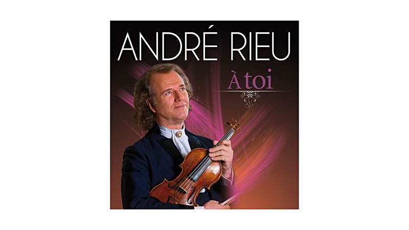 Andre Rieu - A Toi - CD Audio