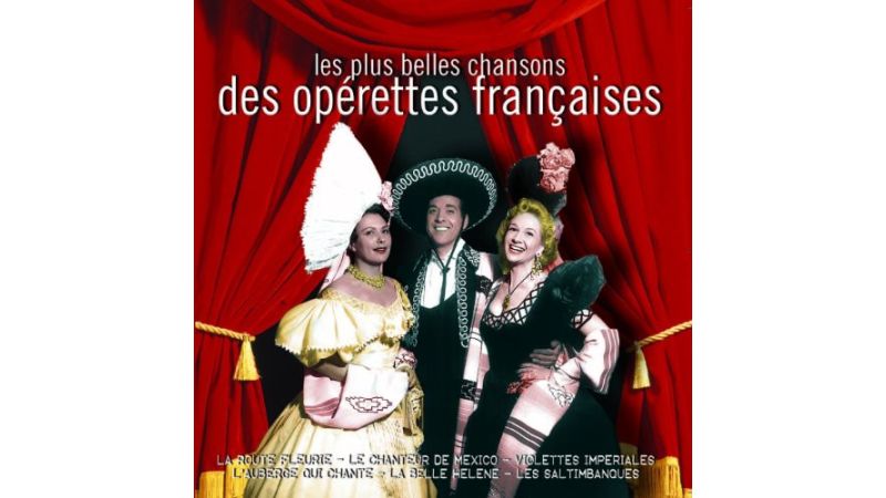 Operettes françaises - Les plus belles Chansons - CD Audio