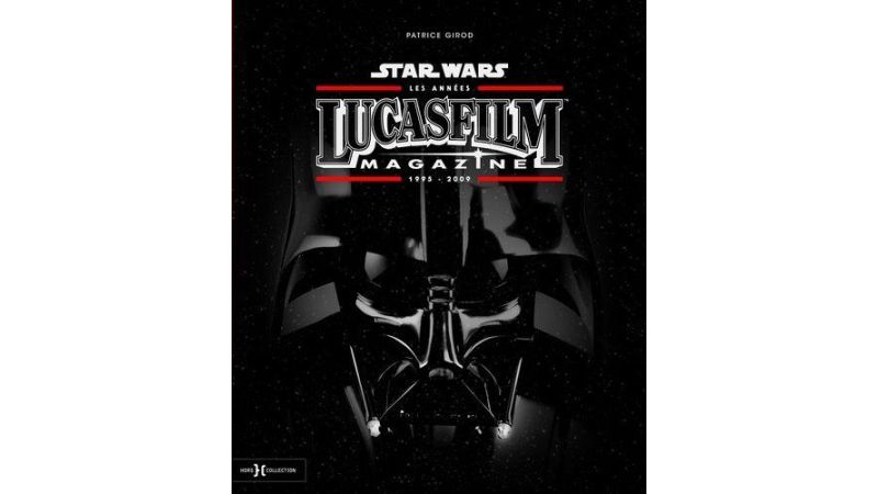 Star Wars Les années Lucasfilm Magazine 1995-2009