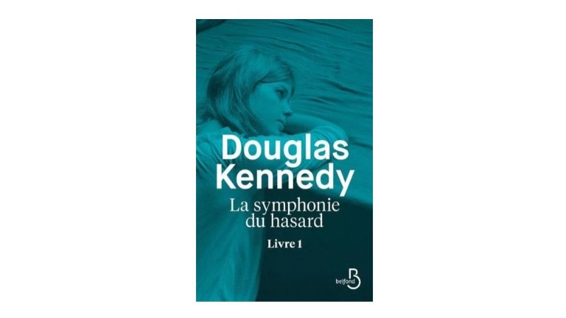 La symphonie du hasard Douglas Kennedy livre 1 - Livre